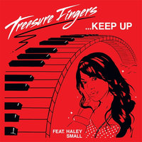 Keep Up - Treasure Fingers & Kenny Dope