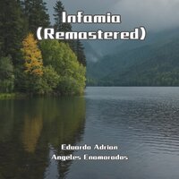 Infamia - Eduardo Adrian & Angeles Enamorados