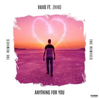 Anything For You - VAVO & ZHIKO & Feenixpawl