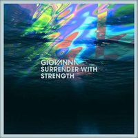 Surrender With Strength - Giovanna