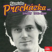 Zítra jedou naši pryč - Stanislav Procházka ml.