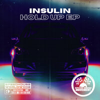 Hold Up - Insulin