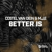 Better Is - Costel Van Dein & M.J.E
