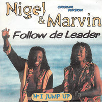 Follow de Leader - Nigel