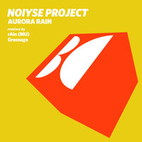Aurora Rain - NOIYSE PROJECT & Greenage