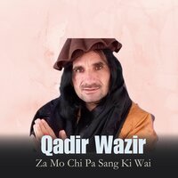 Sik Chi Mina Ko Ghmina Paki Shata - Qadir Wazir