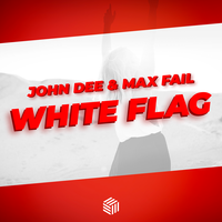 White Flag - John Dee & Max Fail
