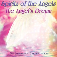 Spirits of the Angels - The Angel's Dream - Mo Coulson & Chris Conway