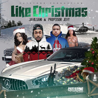 Like Christmas - Jahvillani & Professor Jevy