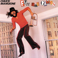 Give It All You Got, But Slowly - Chuck Mangione