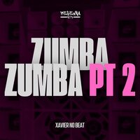 Zumba Zumba Pt2 - Xavier no Beat & Mc Magrinho & Mc Mr. Bim