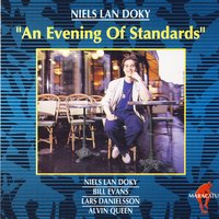I Love You - Niels Lan Doky & Lars Danielsson & Bill Evans & Alvin Queen