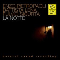 L'ombra della sera - Enzo Pietropaoli & Fulvio Sigurta & Battista Lena
