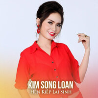 Hẹn Kiếp Lai Sinh - Kim Song Loan & Bùi Trung Đẳng