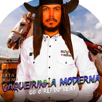 Vaqueirinha Moderna - GS O Rei do Beat