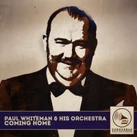 Wang Wang Blues - Paul Whiteman And His Orchestra