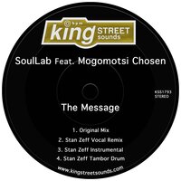The Message - SoulLab & Mogomotsi Chosen & Stan Zeff