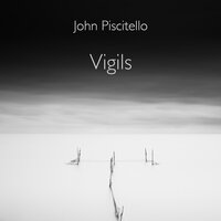 Vigils - John Piscitello