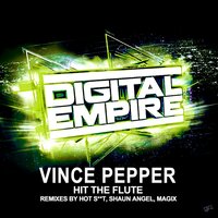 Hit The Flute - Vince Pepper & Hot Shit!