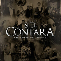 Si Te Contara - Los Bohemios de Sinaloa & Jose Manuel