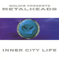 Inner City Life - Goldie & Nookie