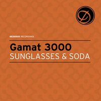 Sunglasses & Soda - Gamat 3000 & Phil Kieran