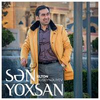 Sən Yoxsan - Elton Hüseynəliyev