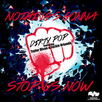 Nothing's Gonna Stop Us Now - Dirty Pop & Taylor Olson & Jackie Orlando & Dirty Pop feat. Taylor Olson, Jackie Orlando