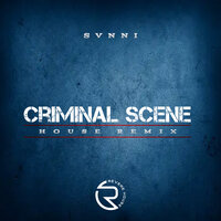 Criminal Scene - Nev Singh & Sunni