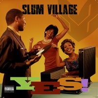 We On The Go!!! - Slum Village & Black Milk & Frank Nitt