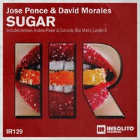 Sugar - Jose Ponce & David Morales (Spain) & Andres Power
