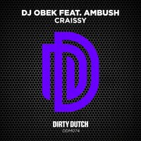 Craissy - DJ Obek & Ambush