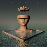 Uno - Landikhan & Nina Índigo