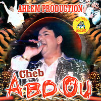 Manbghich Chikour - Cheb Abdou