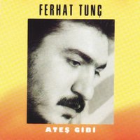 Aşk Neye Yarar - Ferhat Tunc