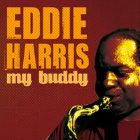 Mighty Like a Rose - Eddie Harris