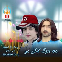 Wakh Da Jarg Lakai Do - Shandi Gul