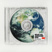 What An Awesome God - Phil Wickham