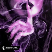Why Do You Lie To Me - Faruk Orman & Paul Keen & OVERHEAT