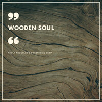 Wooden Soul - Nkuly Knuckles & SweetRonic Deep