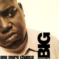 One More Chance / Stay with Me - The Notorious B.I.G.