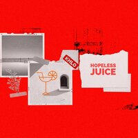 Hopeless Juice - Khlo