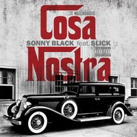 Cosa Nostra - Sonny Black of the Shock Mob & Slick