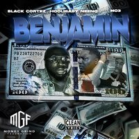 Benjamin - Black Cortez & hoolibaby neeno & MO3