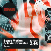 Maye - Space Motion & Javier González