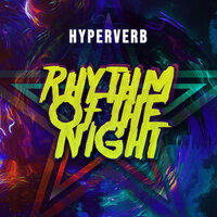 Rhythm of the Night - Hyperverb