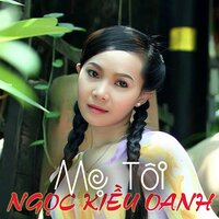Ca Dao Tình Mẹ - Short Version 2 - Ngọc Kiều Oanh