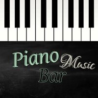 Peace and Harmony - Best Piano Bar Ultimate Collection
