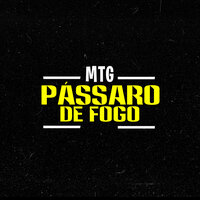 Mtg Pássaro de Fogo - Vitinho Na Base