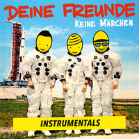 Keine Märchen - Deine Freunde
